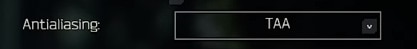 Antialiasing Escape From Tarkov setting