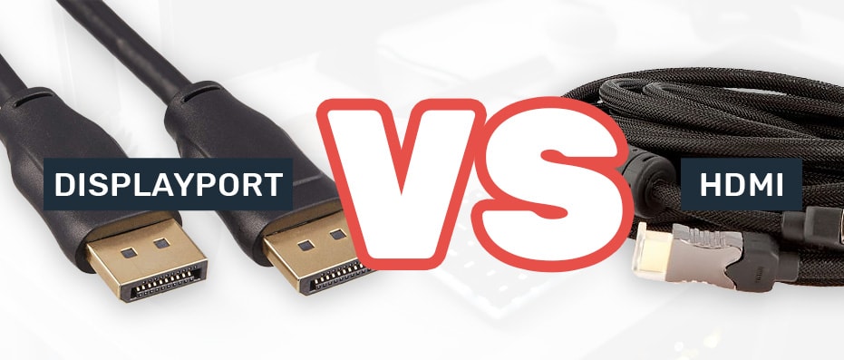 DisplayPort vs HDMI